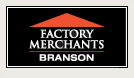 Factory Merchants Branson